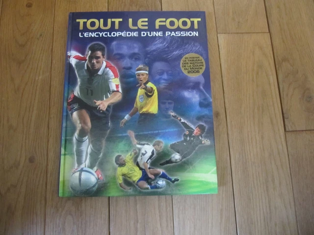 LIVRE FOOTBALL Encyclopedie Tout Le Foot Avec Poster Coupe Du Monde