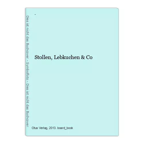 Stollen, Lebkuchen & Co -: