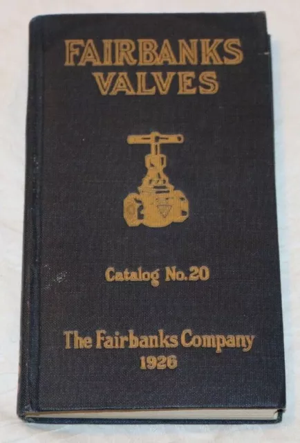 FAIRBANKS VALVES Catalog No. 20, The Fairbanks Company, 1926,  +Discount Sheet