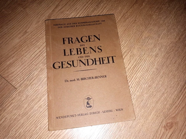 Antik Buch Fragen des Lebens und der Gesundheit Dr. Bircher-Benner von 1935