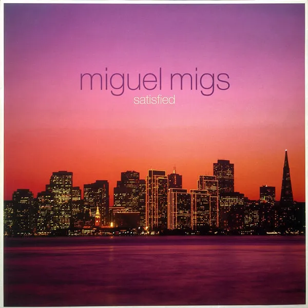 Miguel Migs - Satisfied - Used Vinyl Record 12 - G5628z