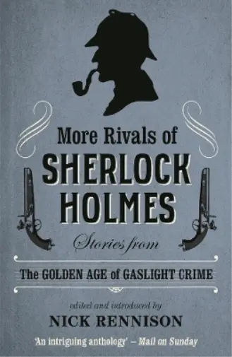 Nick Rennison More Rivals of Sherlock Holmes (Poche)