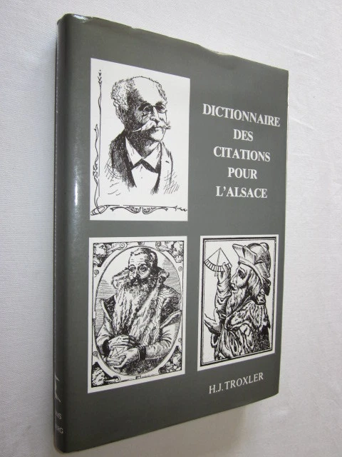 Dictionnaire Des Citations Pour L Alsace H J Troxler Eur 15 00 Picclick Fr