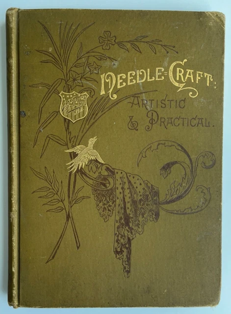 1890 Needle Craft Artistic & Practical Metropolitan Art Series 2nd Edition