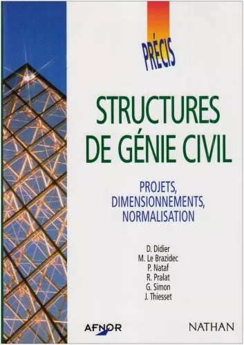 Structures de génie civil : Projets, dimensionnements, normalisation