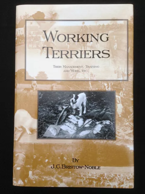 working terriers Bristow digging fox hunting badger dogs rats vermin rabbits