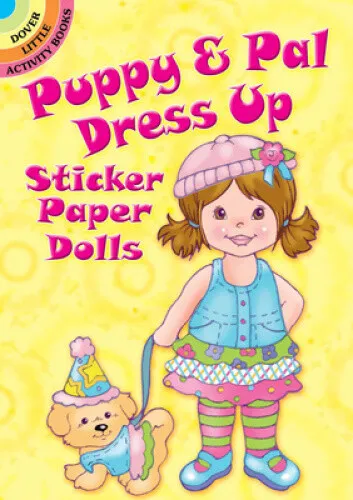 Puppy & Pal Dress Up Sticker Paper Dolls (Dover Little Activity Books Paper
