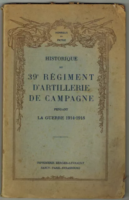 Guerre 1914/18-Historique du 39° régiment d'artillerie de campagne