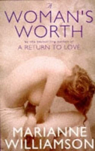 A Woman's Worth by Williamson, Marianne