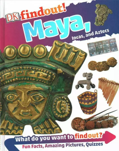 Dkfindout! Maya, Incas, and Aztecs by DK  #32892 U