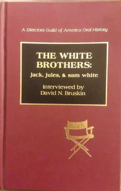THE WHITE BROTHERS Interviews Inscribed/ SIGNED 1st by SAM WHITE & DAVID BRUSKIN