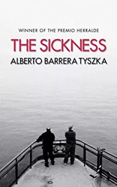 The Sickness Hardcover Alberto Barrera Tyszka