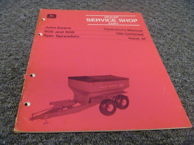 John Deere 605 608 Spin Spreader Owner Operator Maintenance Manual OM-GA10066