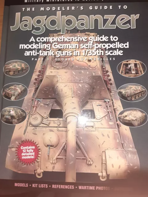 The Modeler's Guide to Jagdpanzer: A Comprehensive Guide to Modeling German.....