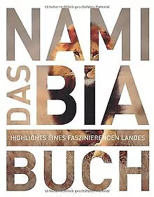 Das Namibia Buch: Highlights eines Faszinierenden L... | Buch | Zustand sehr gut