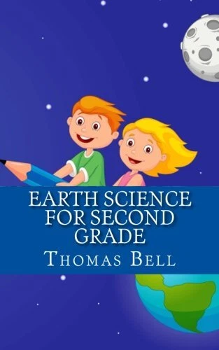 Earth Science for Second Grade  Earth Science for Second Grade  S