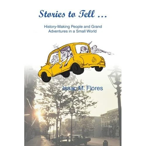 STORIES TO TELL .: History-Making People and Grand Adve - Paperback ...