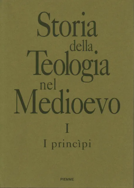 Storia della teologia nel Medioevo (Volume I) - AA.VV. (Piemme) [1996]