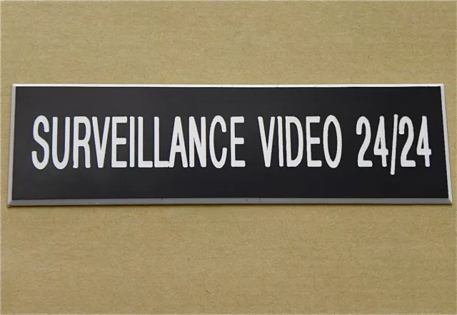 plaque gravée SURVEILLANCE VIDEO 24/24 épaisseur 1,6 mm (4 versions) g format