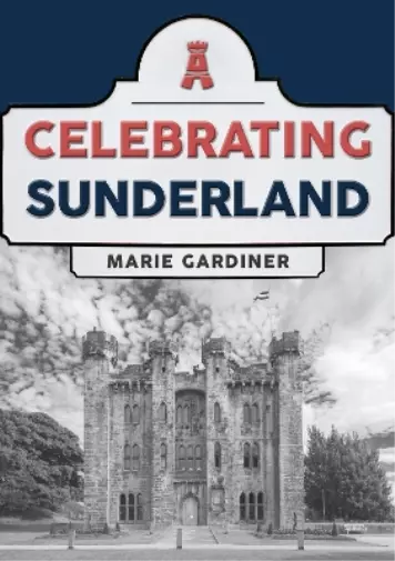 Marie Gardiner Celebrating Sunderland (Poche) Celebrating