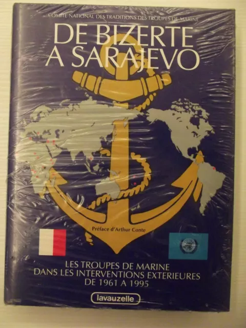 De Bizerte à Sarajevo: Les troupes de marine dans les opérations..SCELLE'