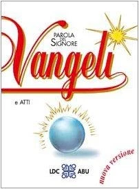 PAROLA DEL SIGNORE. Vangeli e Atti degli Apostoli. Traduzi... | Livre