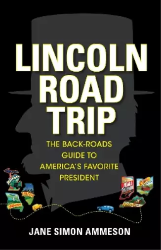 Jane Simon Ammeson Lincoln Road Trip (Poche)