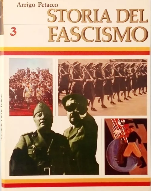 Arrigo Petacco Storia del Fascismo vol 3 Curcio Editore 1982