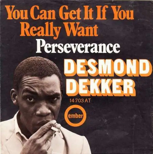 Desmond Dekker You Can Get It If You Really 7" Single Vinyl Schallplatte 71739