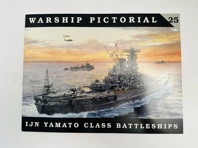 WARSHIP PICTORIAL 25 IJN Yamato Class Battleships WWII Booklet £55.76 ...