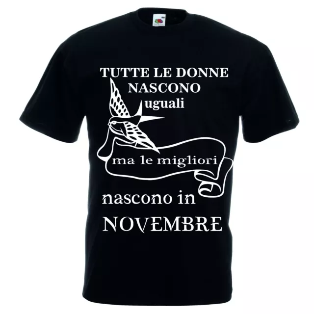 T-shirt bianca o nera donna scritta donne nascono NOVEMBRE migliori rondine eta'