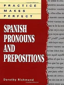 Practice Makes Perfect Spanish Pronouns And Prepositions... | Buch | Zustand gut