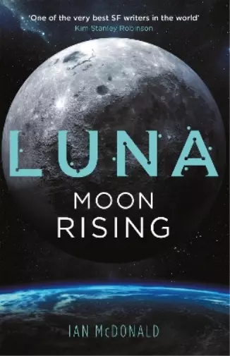 Ian McDonald Luna: Moon Rising (Poche) Luna