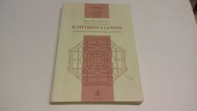 Il cittadino e la polis Le origini della cittadinanza nella Atene antica, 30mr23