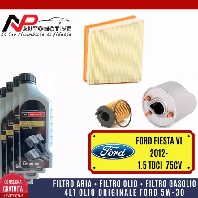 Kit Tagliando Ford Fiesta Vi 1.5 Tdci 75 Cv 2012  + 4 Lt Olio Orig. Ford  5W30