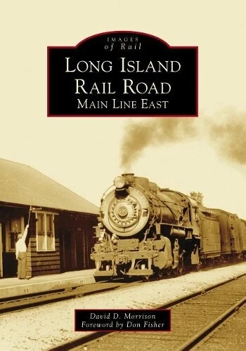 DAVID D. MORRISON Long Island Rail Road (Poche) Images of Rail EUR 28 ...