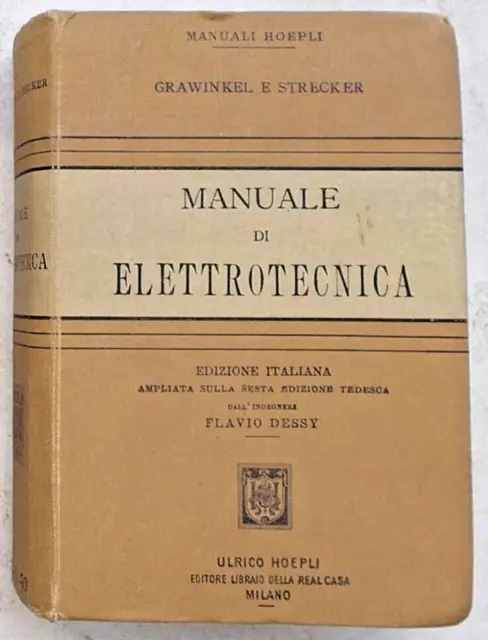 GRAWINKEL E STRECKER Manuale di elettrotecnica. 1902 (Manuale Hoepli 1^  ediz.) EUR 30,00 - PicClick IT