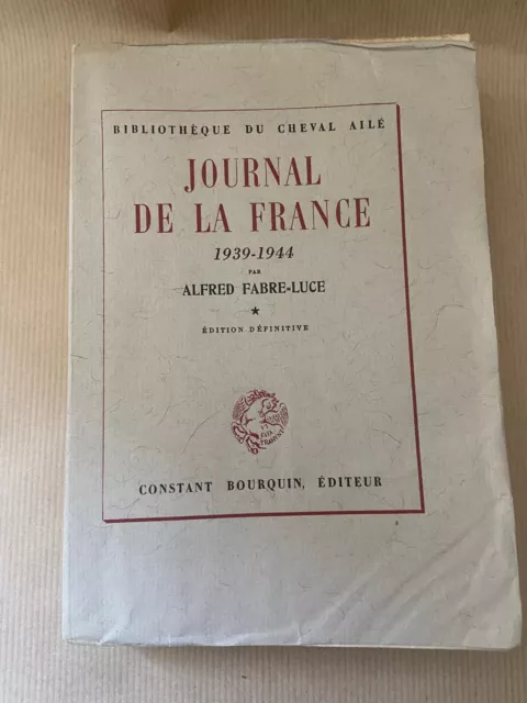 Journal de la France  1939-1944 Alfred Fabre-Luce