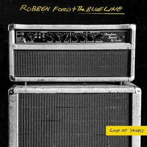 Robben Ford & The Blue Line : Live at Yoshi's CD 2 discs (2022) ***NEW***