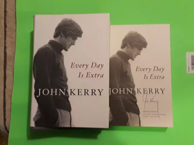 "John Kerry"...signed book!...entitled... "Every Day Is Extra"...