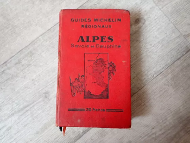 Ancien Guide Michelin Régionaux ALPES Savoie et Dauphiné - 1930-1931