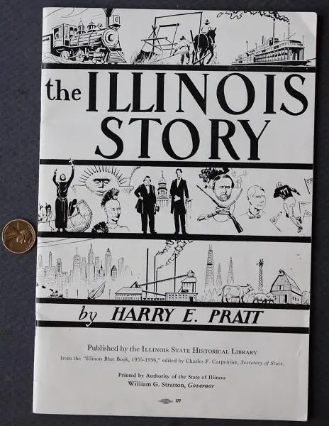 1956 Story of Illinois Harry E. Pratt booklet Abraham Lincoln & Red Grange NICE-