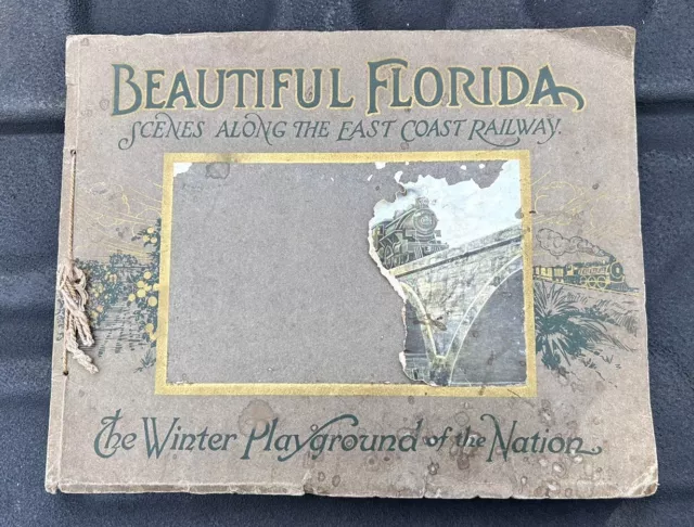 Antique BEAUTIFUL FLORIDA - SCENES ALONG THE EAST COAST RAILWAY image book