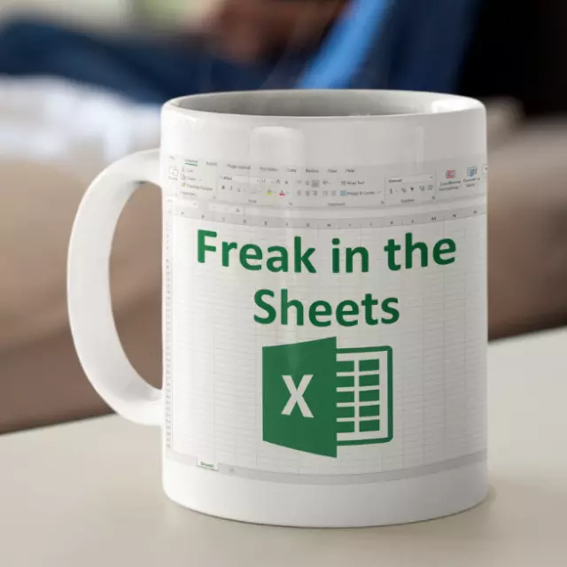 Freak In The Sheets Mug - Funny Freak In The Sheets Excel Mug - White Ceramic