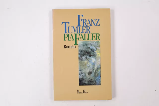 22301 Franz Tumler PIA FALLER Roman