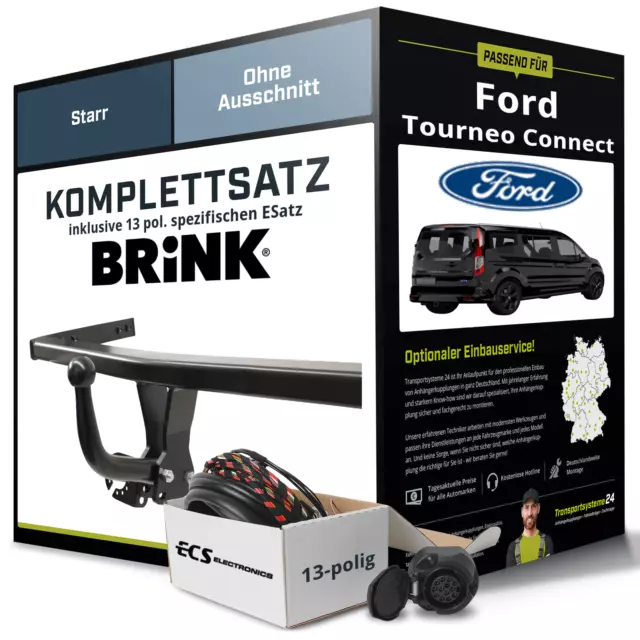Anhängerkupplung BRINK starr für FORD Tourneo Connect +E-Satz Kit