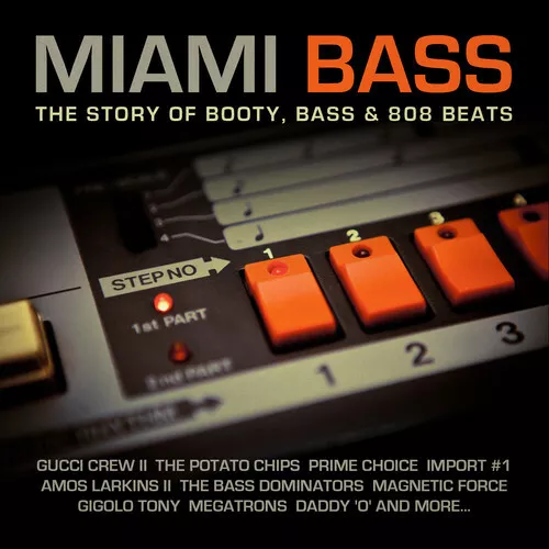 Various Artists - Miami Bass: Story of Booty Bass & 808 Beats [New CD]