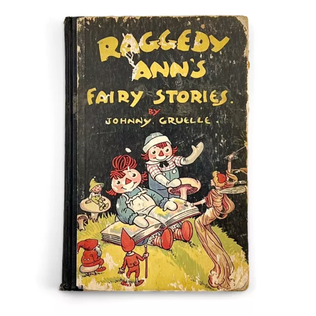 Vintage 1928 Raggedy Ann's Fairy Stories by Johnny Gruelle - Hard Cover