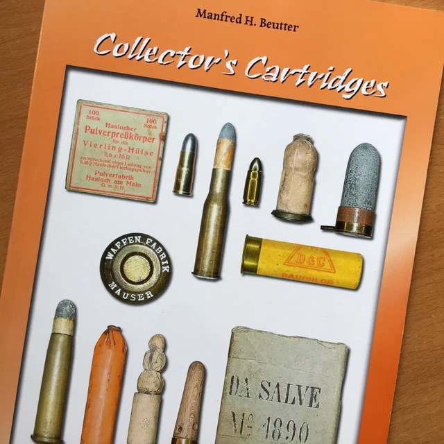 ORIGINAL FIREARMS HISTORY BOOK COLLECTOR’S CARTRIDGES Vol. III