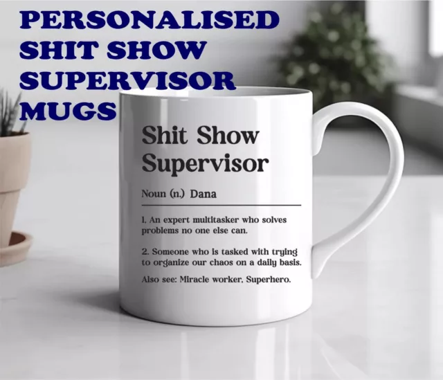 Personalised Shit Show Supervisor - One pc 11oz Ceramic Coffee Mug